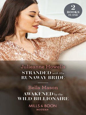 cover image of Stranded With His Runaway Bride / Awakened by the Wild Billionaire
